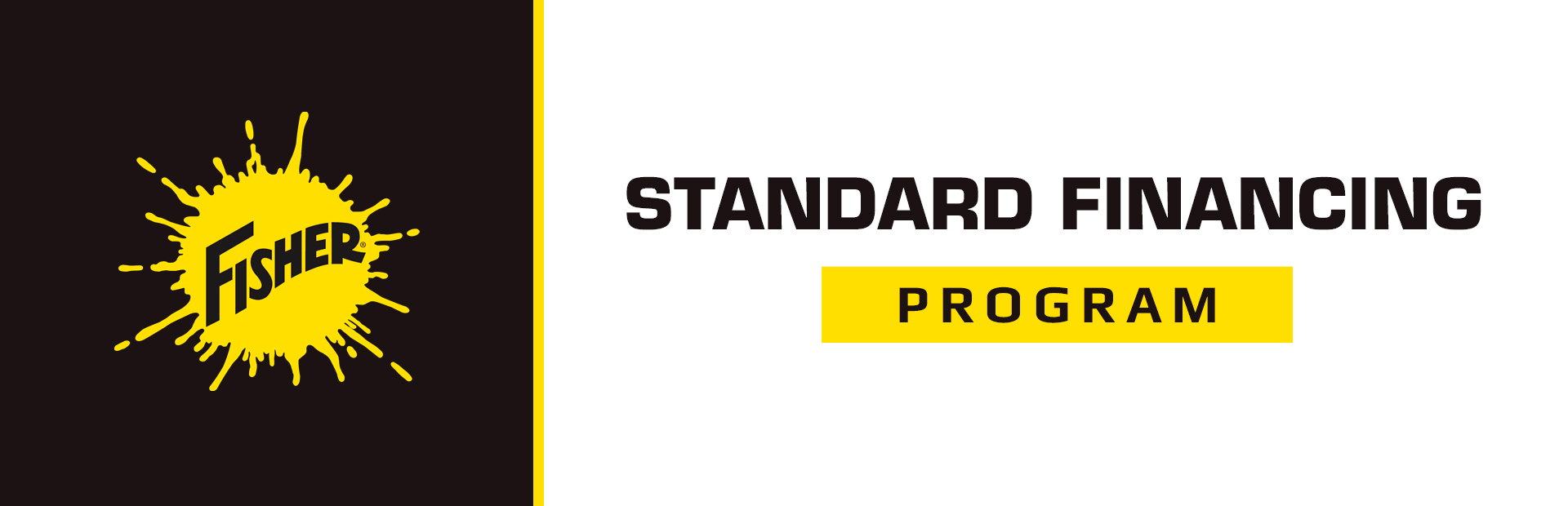 Fisher: Standard Financing Program